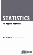 Cover of: Statistics: an applied approach by Neil R. Ullman, Neil R. Ullman