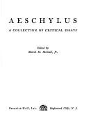 Cover of: Aeschylus; a collection of critical essays by Marsh H. McCall