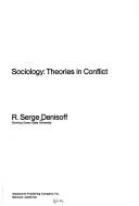 Cover of: Sociology: theories in conflict