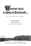 Cover of: There was a king in Ireland: five tales from oral tradition.