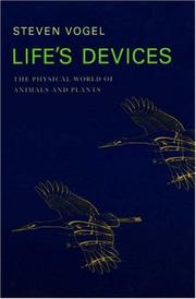 Cover of: Life's Devices: The Physical World of Animals and Plants