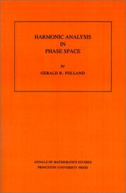 Harmonic analysis in phase space by G. B. Folland