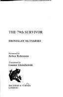 Cover of: The 79th survivor by Bronisław Młynarski