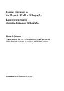Cover of: Russian literature in the Hispanic world: a bibliography.: La literatura rusa en el mundo hispánico: bibliografía.
