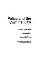 Cover of: Police and the criminal law