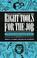 Cover of: The Right tools for the job