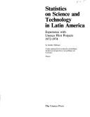 Cover of: Statistics on science and technology in Latin America: experience with Unesco pilot projects 1972-1974