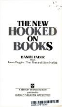 Cover of: The new hooked on books by Daniel Fader