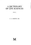 Cover of: A Dictionary of life sciences by edited by E. A. Martin.