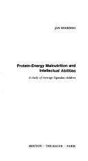 Cover of: Protein-energy malnutrition and intellectual abilities: a study of teen-age Ugandan children