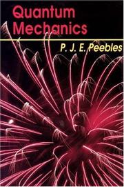 Cover of: Quantum Mechanics by P. J. E. Peebles