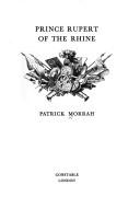 Prince Rupert of the Rhine by Patrick Morrah