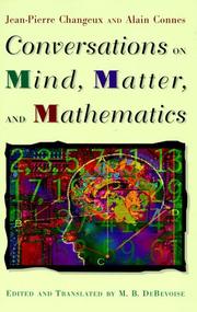 Conversations on mind, matter, and mathematics by Jean-Pierre Changeux