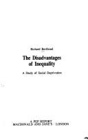 Cover of: The disadvantages of inequality by Richard Berthoud