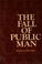 Cover of: The fall of public man