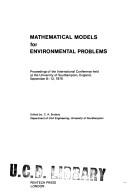 Cover of: Mathematical models for environmental problems: proceedings of the international conference held at the University of Southampton, England, September 8-12, 1975