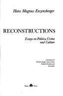 Cover of: Raids and reconstructions: essays on politics, crime, and culture