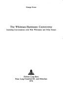 Cover of: The Whitman-Hartmann controversy by ed. by George Knox and Harry Lawton ; introd. by George Knox.