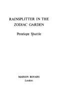 Cover of: Rainsplitter in the zodiac garden by Penelope Shuttle