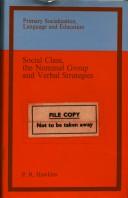 Cover of: Social class, the nominal group and verbal strategies