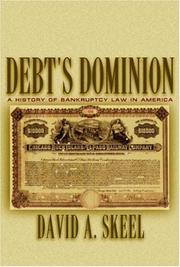 Cover of: Debt's dominion: a history of bankruptcy law in America