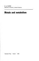 Metals and metabolism by D. A. Phipps