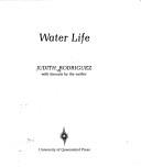 Cover of: Water life by Judith Rodriguez