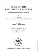 Cover of: Soils of the West African savanna: the maintenance and improvement of their fertility