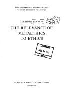 Cover of: The relevance of metaethics to ethics by Torbjörn Tännsjö