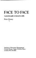 Cover of: Face to face by Peter Honey