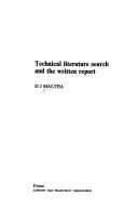 Cover of: Technical literature search and the written report by D   J. Maltha