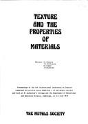 Cover of: Texture and the properties of materials by International Conference on Texture Cambridge 1975.