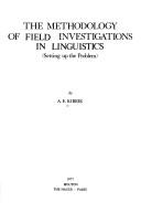 Cover of: The methodology of field investigations in linguistics: setting up the problem