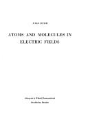 Cover of: Atoms and molecules in electric fields