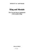 Cover of: King and Messiah: the civil and sacral legitimation of the Israelite kings