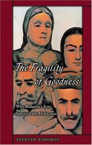 Cover of: The Fragility of Goodness by Tzvetan Todorov
