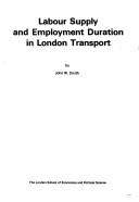 Cover of: Labour supply and employment duration in London Transport