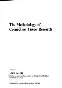 Cover of: The Methodology of connective tissue research