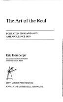 Cover of: The art of the real: poetry in England and America since 1939