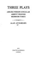 Cover of: Three plays by Alan Ayckbourn