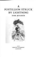 A postillion struck by lightning by Dirk Bogarde