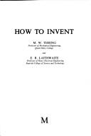 Cover of: How to invent by M. W. Thring