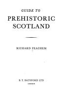 Guide to prehistoric Scotland by Richard Feachem