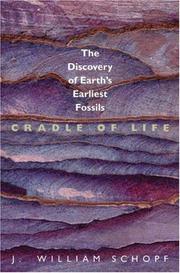 Cover of: Cradle of Life: The Discovery of Earth's Earliest Fossils