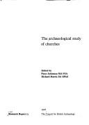 Cover of: The Archaeological study of churches