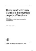 Cover of: Human and veterinary nutrition by volume editor, Geoffrey H. Bourne.