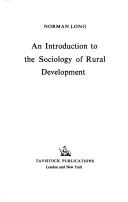 An introduction to the sociology of rural development by Norman Long