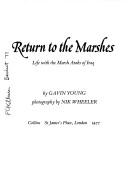 Cover of: Return to the Marshes by Gavin Young