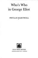 Cover of: Who's who in George Eliot by Phyllis Hartnoll