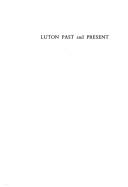 Luton, past and present by Harold White